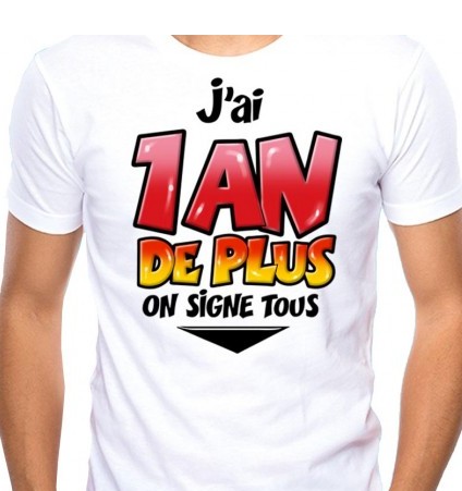 T-shirt à Dédicacer 1 An De Plus